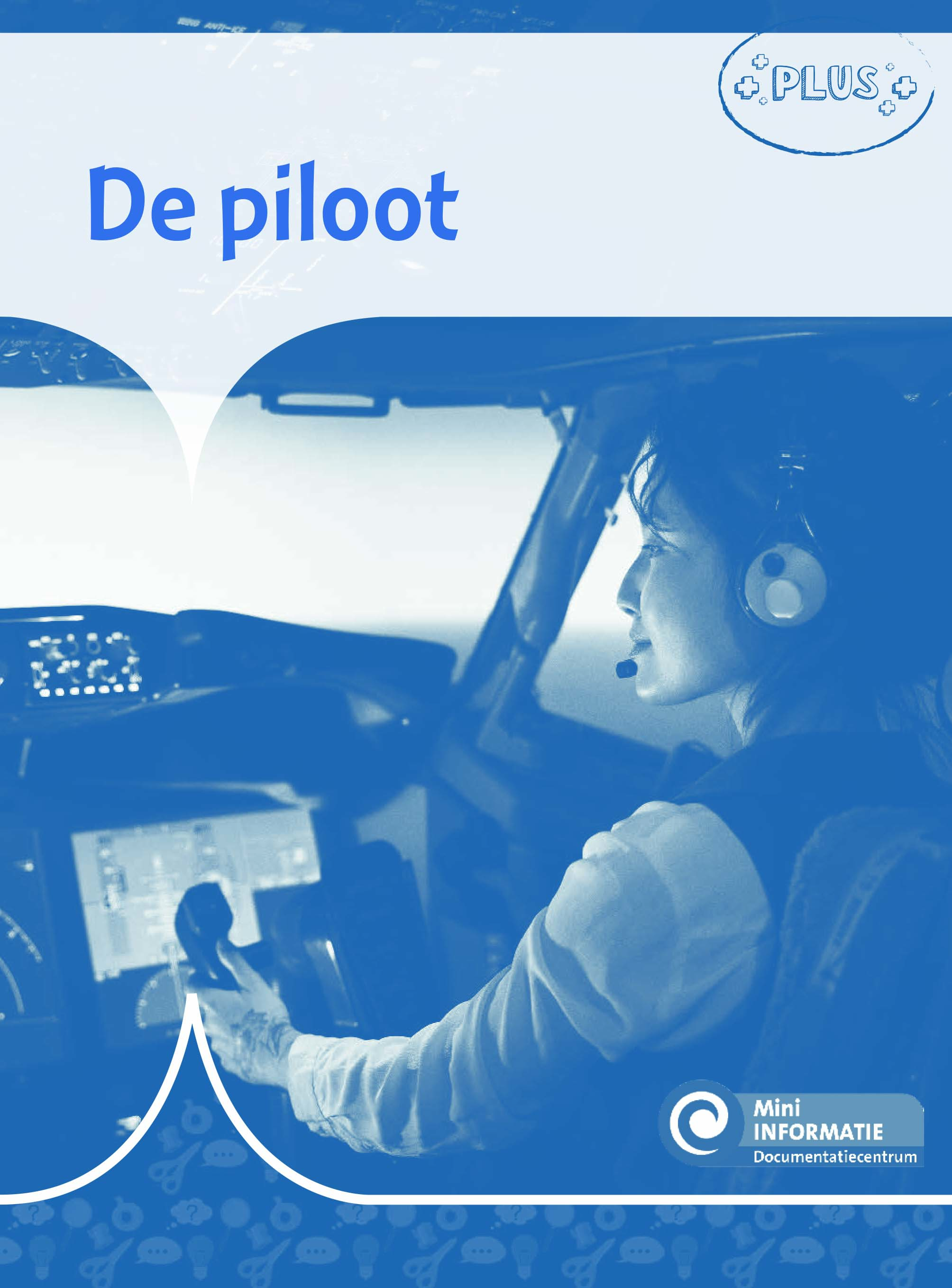 DNKMIN502 De piloot (plusboekje)